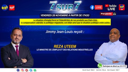 7 sur 7 : Jimmy Jean-Louis recoit Reza Uteem