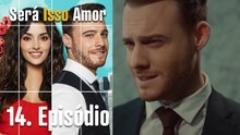 Será Isso Amor 14. Episódio (Dublagem em Português)
