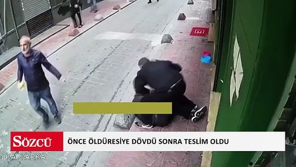 Önce öldüresiye dövdü sonra teslim oldu