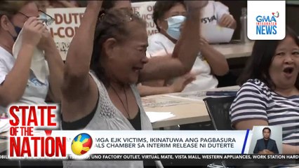 Kaanak ng mga EJK victims, ikinatuwa ang pagbasura ng ICC appeals chamber sa interim release ni Duterte | SONA