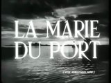 La Marie du Port (1950) de Marcel Carné avec Jean Gabin - Nicole Courcel - Carette