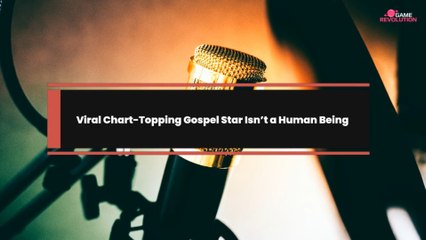 Viral Chart-Topping Gospel Star Isn’t a Human Being