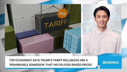 Top Economist Says Trump's Tariff Rollbacks Are A 'Remarkable Admission' That His Policies Raised Prices