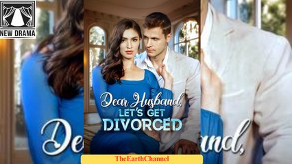 Dear Husband, Let's Get Divorced (2025) - FULL [Eng Sub]