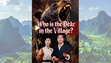 Who Is The Bear In The Village ? --- Midnight Knock- The Human-Faced Bear