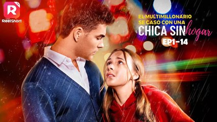 El multimillonario se casó con una chica sin hogar