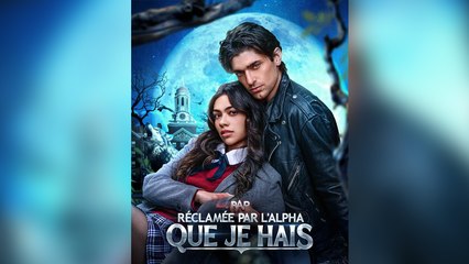 Réclamée par l'Alpha que je hais
