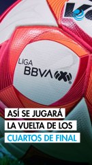 Cuartos de Final Liga MX: hora de los partidos de vuelta del Apertura 2025
