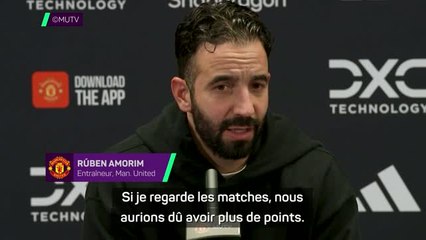 Man. United - Amorim : "Vu nos matches, nous aurions dû avoir plus de points”