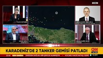 SON DAKİKA | Karadeniz'de 2 tanker gemisinde patlama!