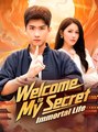 Welcome to My Secret Immortal Life - Drama FULL MOVIES ENGLISH SUB