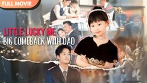 [ENG SUB] Baby Luck Charm Turning Dads Life Around