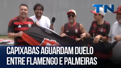 Capixabas aguardam duelo entre Flamengo e Palmeiras