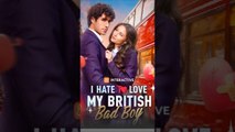 I Hate To Love My British Bad Boy - Full