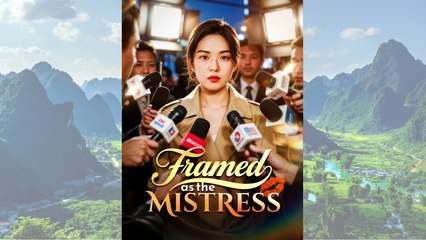 Framed As The Mistress