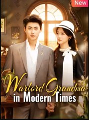 Warlord Grandma in Modern Times - Full English Sub