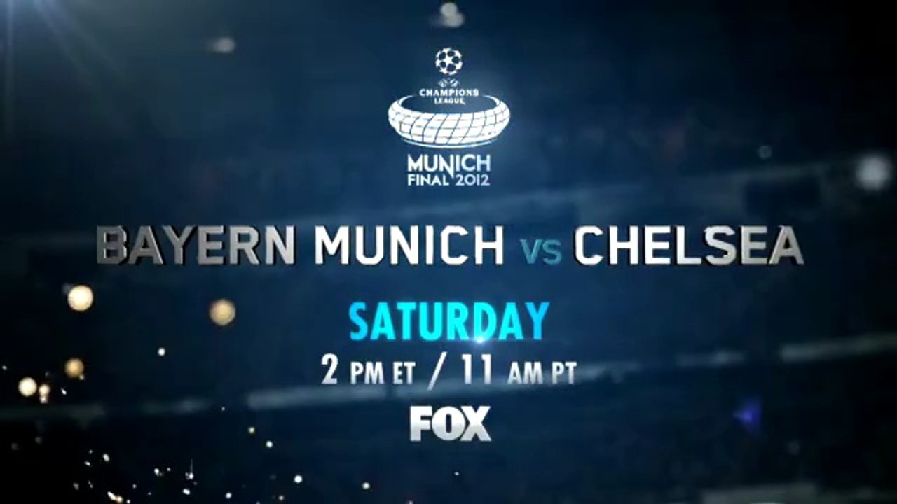 2011/12 UEFA Champions League Final Promo on FOX : Bayern Munich vs Chelsea