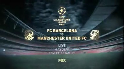 2010/11 UEFA Champions League Final Promo on FOX : Manchester United vs Barcelona