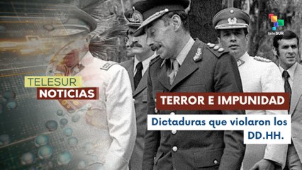 Consecuencias del Plan Cóndor siguen vigentes en la memoria del pueblo argentino