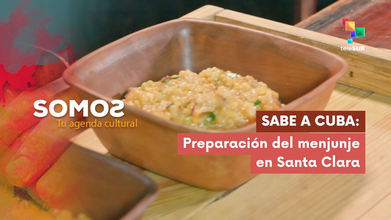 Sabe a Cuba: Preparación del menjunje en la ciudad de Santa Clara SOMOS 28-11-2025