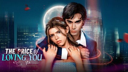 [ Hot 2025🔥] The Price of Loving You Full Movie 2025_Reelshort