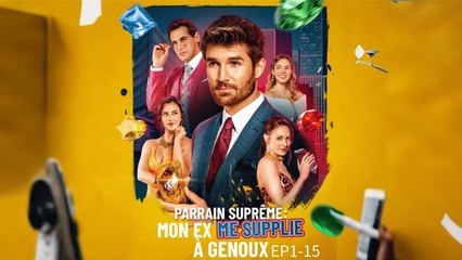 Parrain suprême  mon ex me supplie à genoux