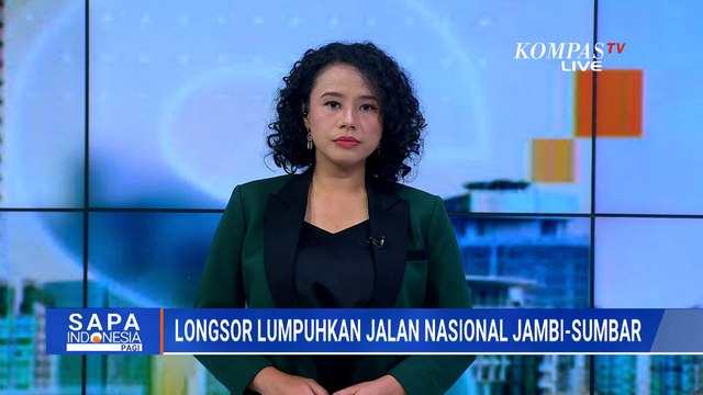 Akses Jalan Perbatasan Jambi-Sumbar Lumpuh Total Akibat Longsor | SAPA PAGI