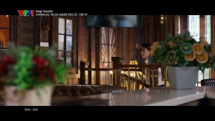 Chồng cũ, vợ cũ, người yêu cũ - Tập 27