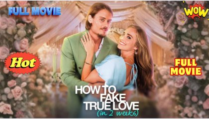 How To Fake True Love (In 2 weeks) Short Drama
