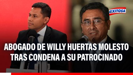 Abogado de Willy Huertas declara MOLESTO TRAS CONDENA contra exministro: "Una sentencia injusta"