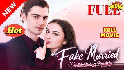 Fake Married To My Baby's Daddy - Full