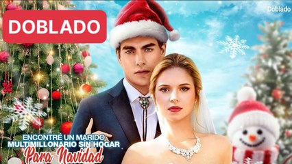 Encontré un Marido Multimillonario Sin Hogar para Navidad _Completo en Español