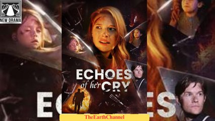 🍏💛🏴 01.01 - 12.30 🔥 Echoes of Her Cry dailymotion 🌍x9unijs