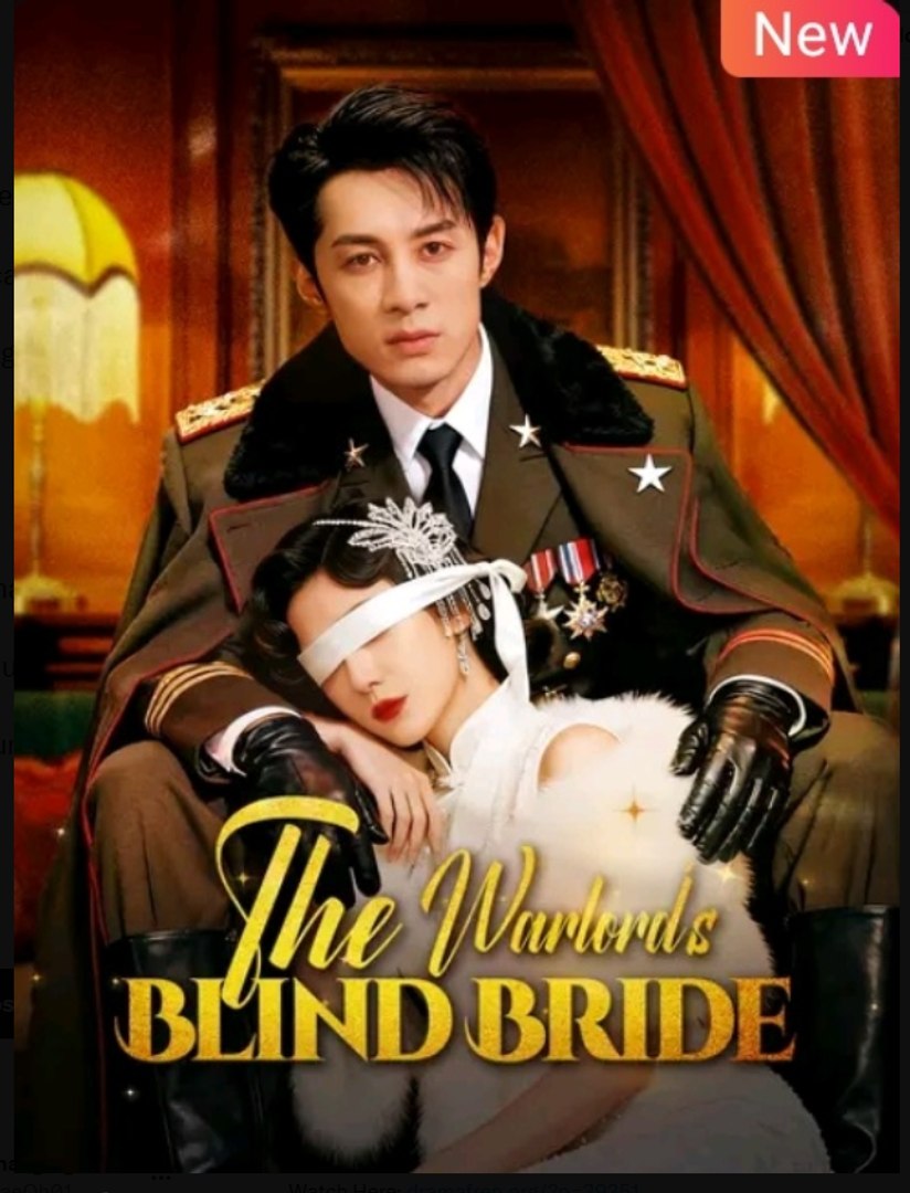 The Warlord's Blind Bride Chinese Drama - English Sub