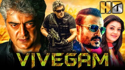 Vivegam South Superhit Hindi Dubbed Movie | Ajith Kumar, Vivek Oberoi, Kajal Aggarwal, Akshara Haasan