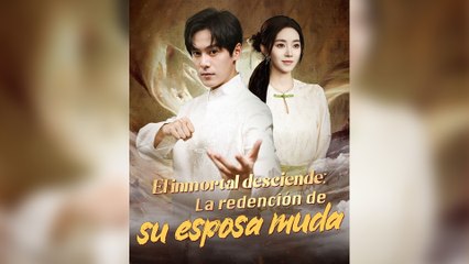 El Inmortal Desciende La RedencióN De Su Esposa Muda En Espanol - Full Movie