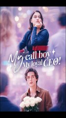 My Call Boy, My Loyal Ceo! Stardusttv