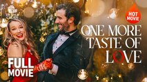 [Hot Drama] One More Taste of Love | Full Movie (2025)