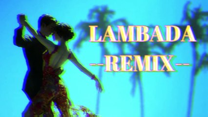 LAMBADA (Kaoma) --REMIX BY SANDRO EKM---