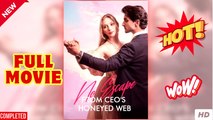 No Escape From CEO's Honeyed Full HOT Drama