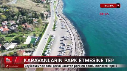 İstanbul Beylikdüzü'nde sahil şeridi karavan parkına döndü