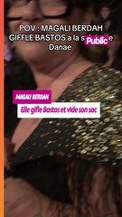 Magali Berdah gifle Bastos et vide son sac durant la soirée de la voyante Danae