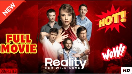 Her Wild Love Reality - Full EngSub Episode