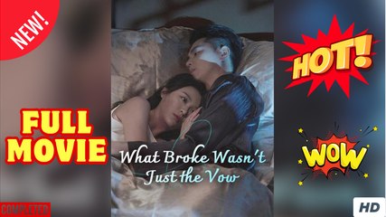 What Broke Wasn't Just the Vow - FULL