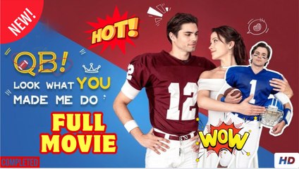 QB! Look What You Made Me Do! Full Movie