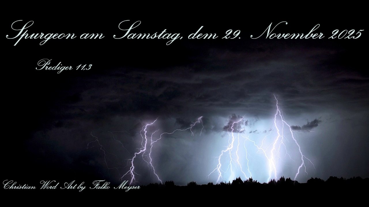Spurgeon am Samstag, dem 29. November 2025, zu Prediger 11,3
