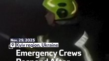 Emergency Crews Respond After Kyiv Region Strikes