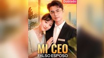 Mi CEO, Falso Esposo (Doblado)