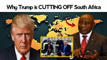 Why Trump is CUTTING OFF South Africa