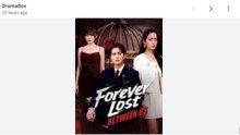 Forever Lost Between Us Chinese Drama - English Sub
